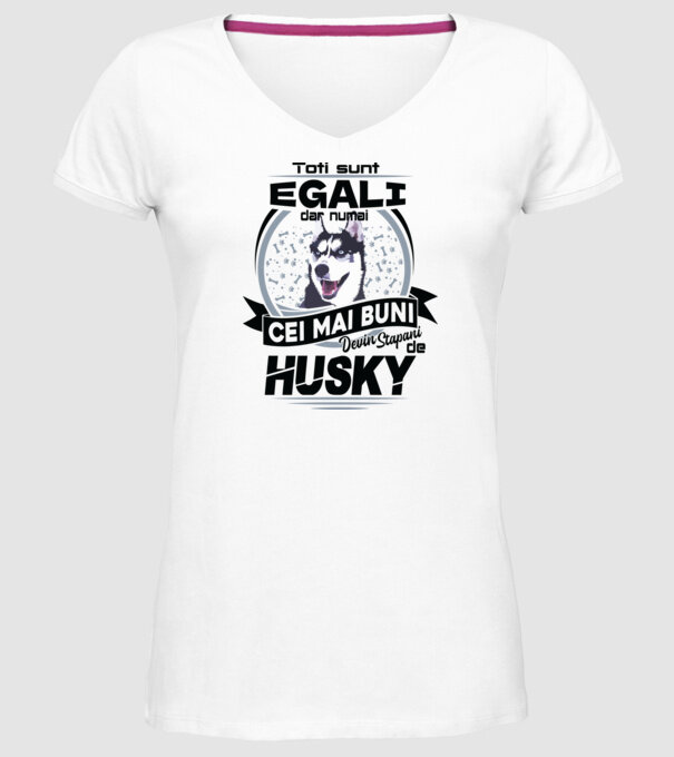 Toți sunt egali, dar numai cei mai buni devin stăpâni de husky model alb pe tricou
