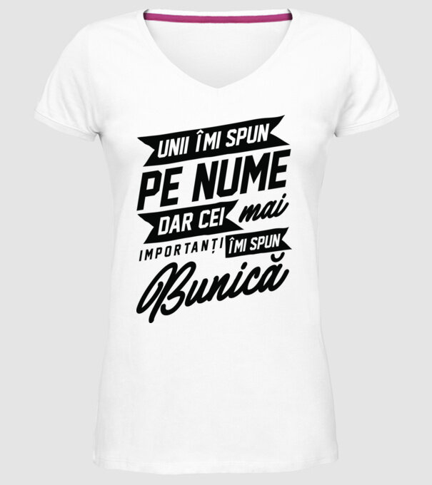 Unii îmi spun pe nume, dar cei mai importanți îmi spun bunică model alb pe tricou