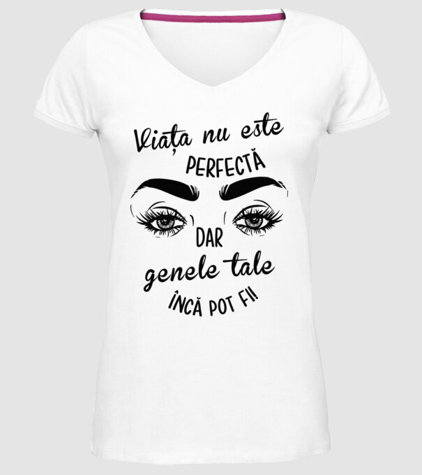 Viața nu este perfectă, dar genele tale încă pot fi! model alb pe tricou
