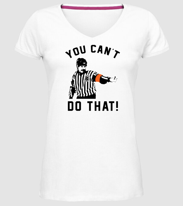 'You can''t do that!' model alb pe tricou