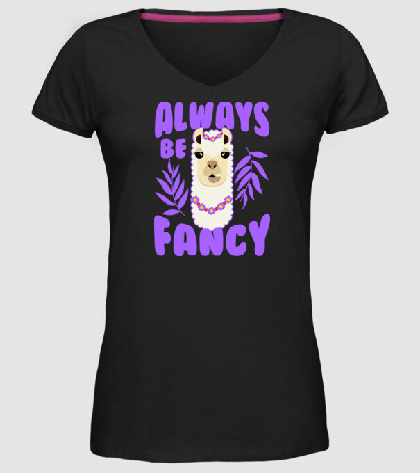 Always be fancy model negru pe tricou