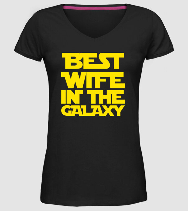 best wife in the galaxy model negru pe tricou