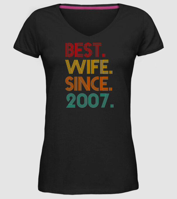 best wife since 2007 retro model negru pe tricou