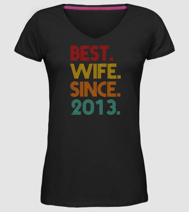 best wife since 2013 retro model negru pe tricou