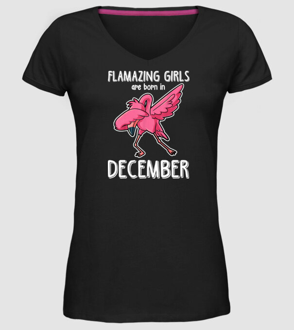 flamazing girls are born in december model negru pe tricou