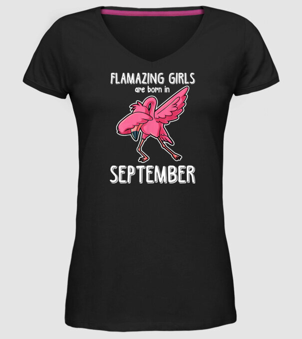 Flamazing girls are born in september model negru pe tricou