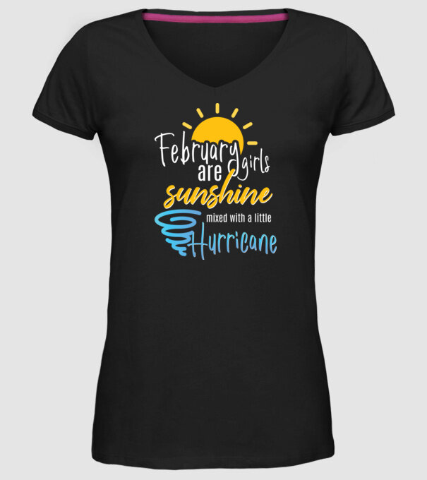 February Girls are Sunshine mixed with a little Hurricane model negru pe tricou