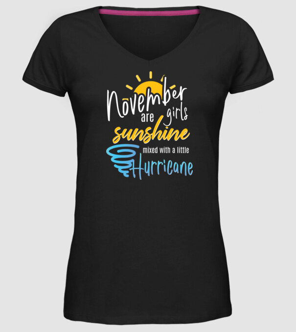 November Girls are Sunshine mixed with a little Hurricane model negru pe tricou