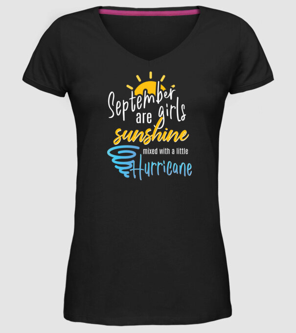 September Girls are Sunshine mixed with a little Hurricane model negru pe tricou
