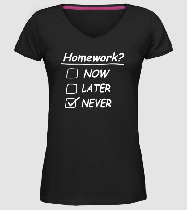 Homework never model negru pe tricou