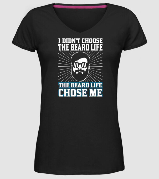 'I didn''t choose the beard life' model negru pe tricou