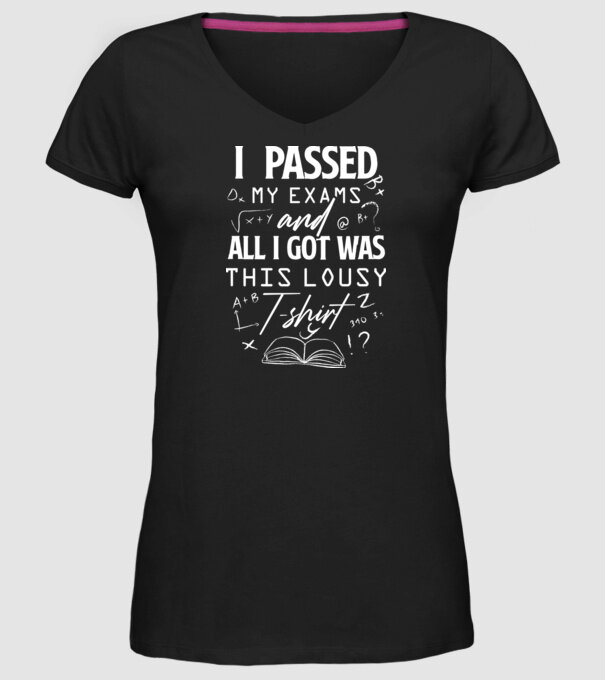 I passed my exams model negru pe tricou