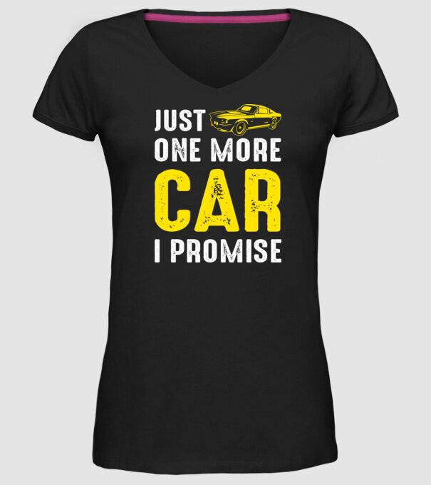 Just one more car I promise model negru pe tricou