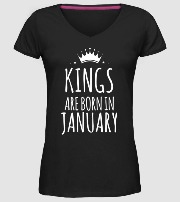 Kings are born in - January model negru pe tricou