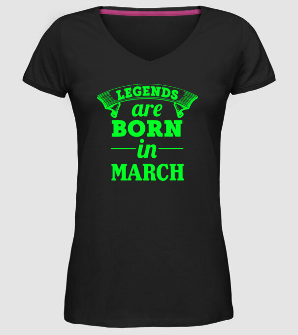 Legends are born in March model negru pe tricou