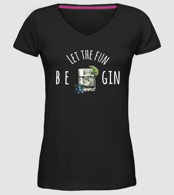 Let the fun be gin model negru pe tricou