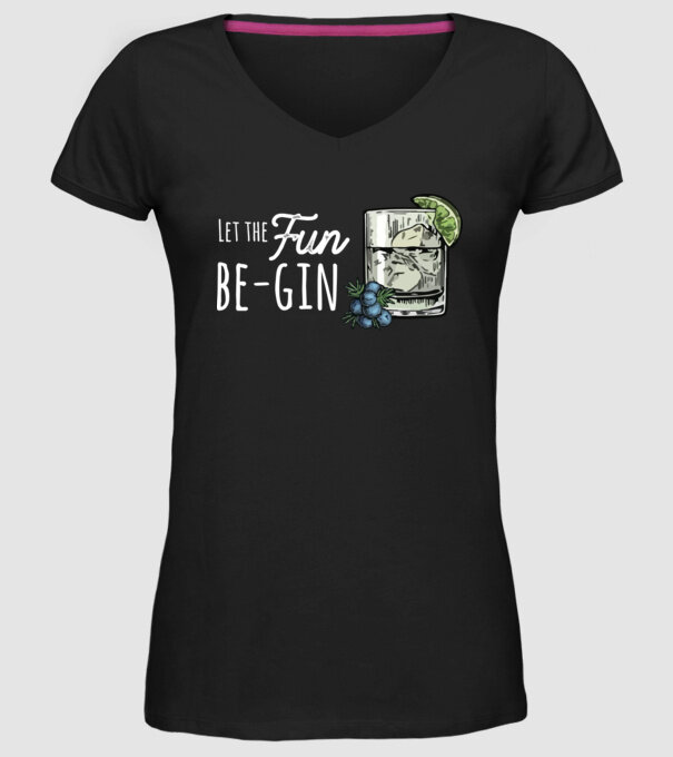 Let the fun be gin model negru pe tricou