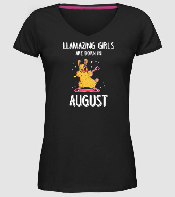 Llamazing girls are born in august model negru pe tricou