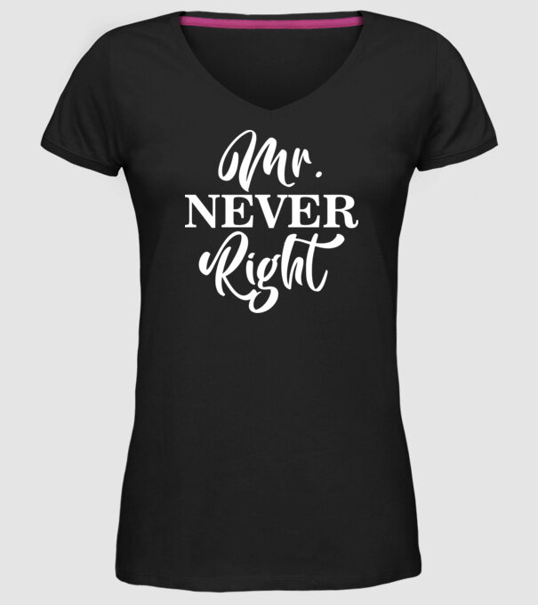 Mr never right model negru pe tricou