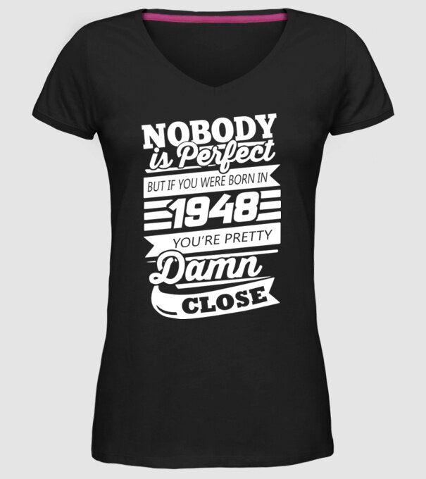 nobody is perfect 1948 model negru pe tricou