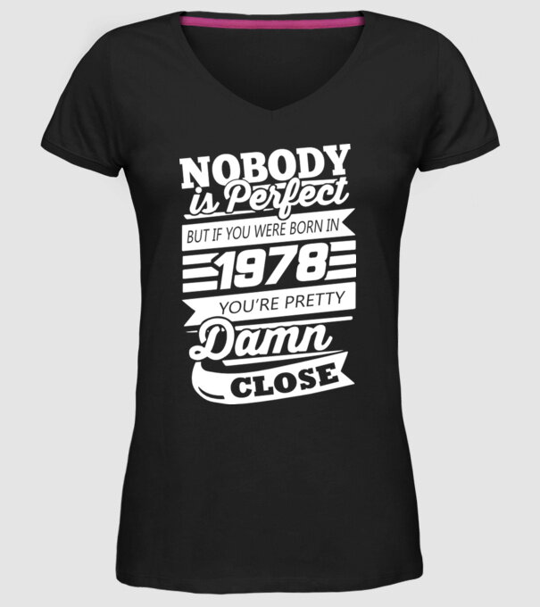 nobody is perfect 1978 model negru pe tricou