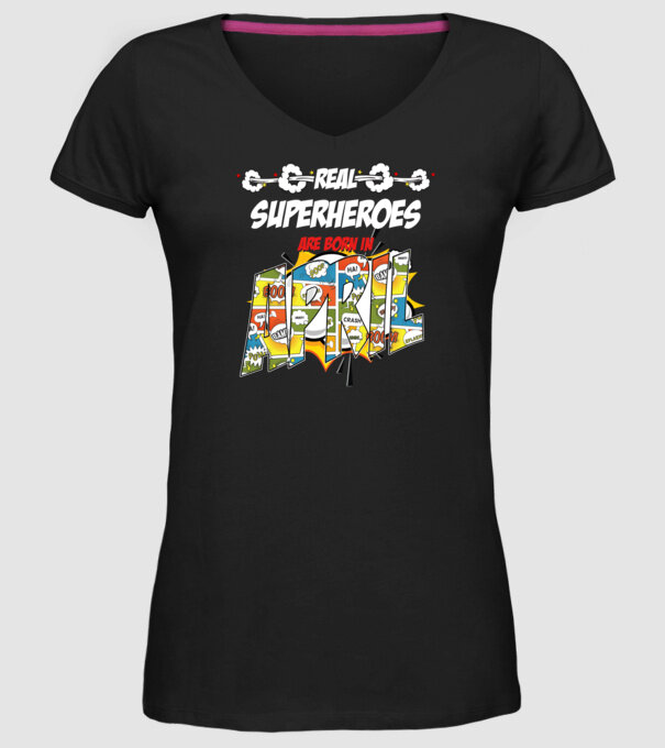 real superheroes are born in april model negru pe tricou