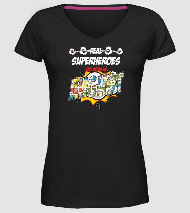 real superheroes are born in august model negru pe tricou