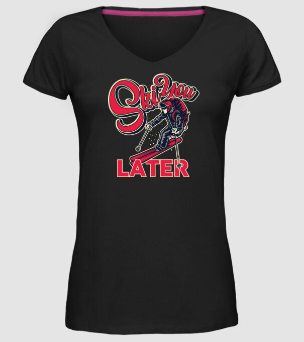 Ski you later model negru pe tricou