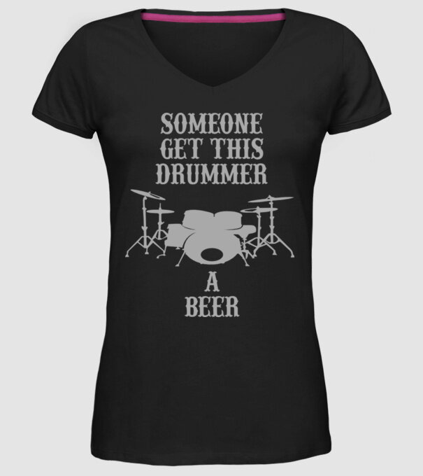 Someone get this drummer a beer model negru pe tricou