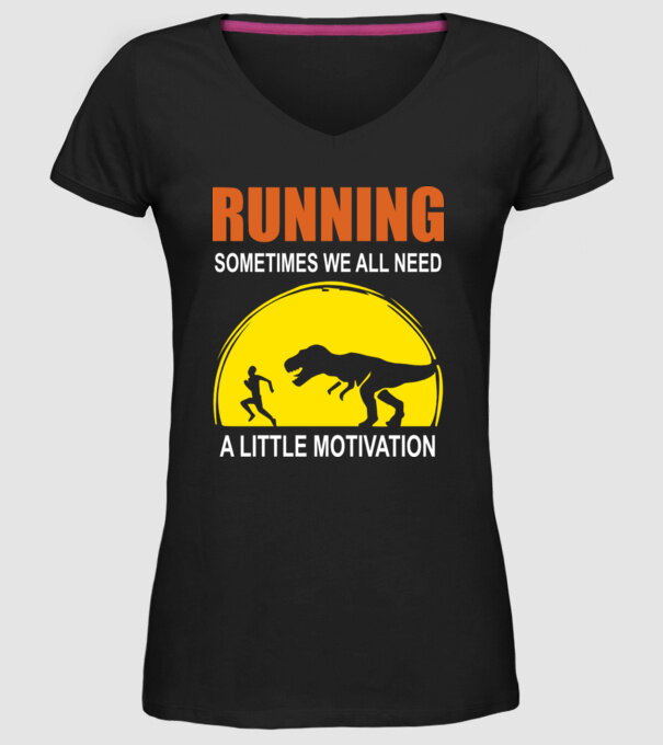 Sometimes we all need a little motivation model negru pe tricou