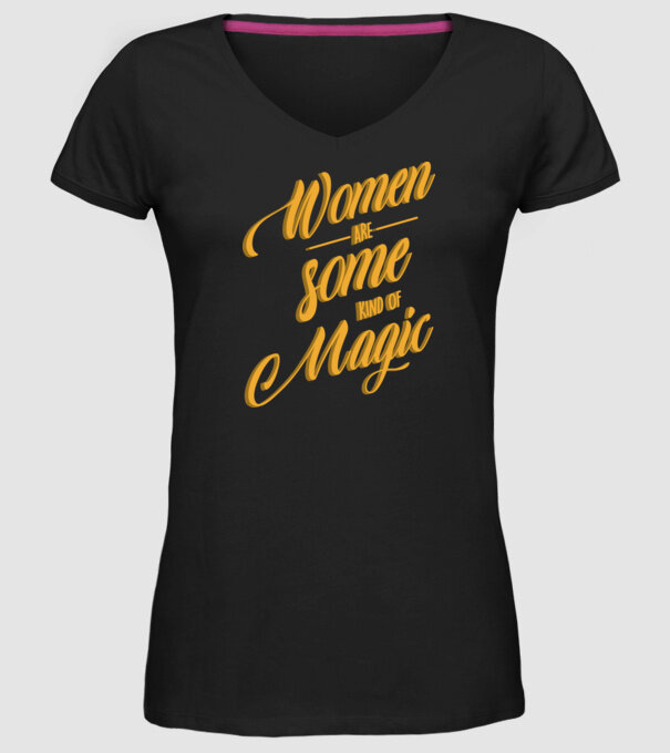 Women are magic model negru pe tricou