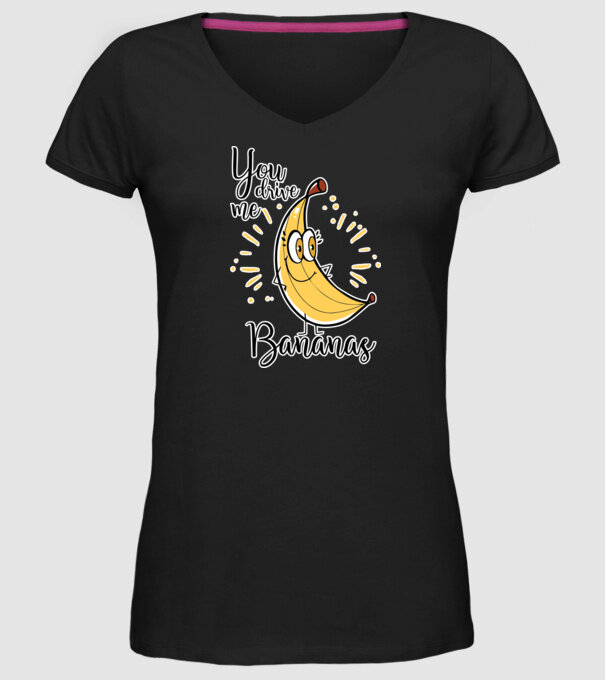 You drive me bananas you are the apple of my eye-01 model negru pe tricou