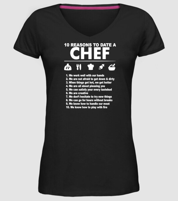10 reasons to date a chef model negru pe tricou
