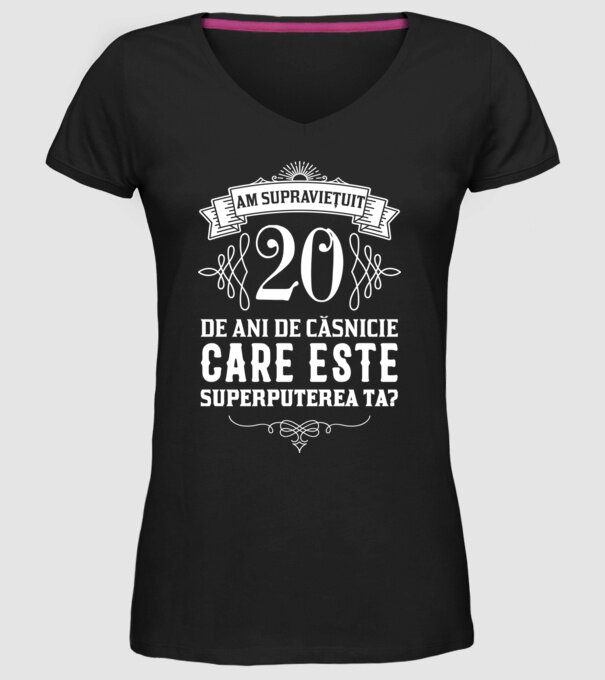 Am supraviețuit 20 de ani de căsnicie - care este superputerea ta? model negru pe tricou