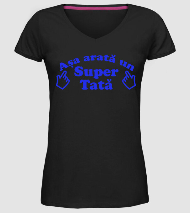 Așa arată un super tată! model negru pe tricou