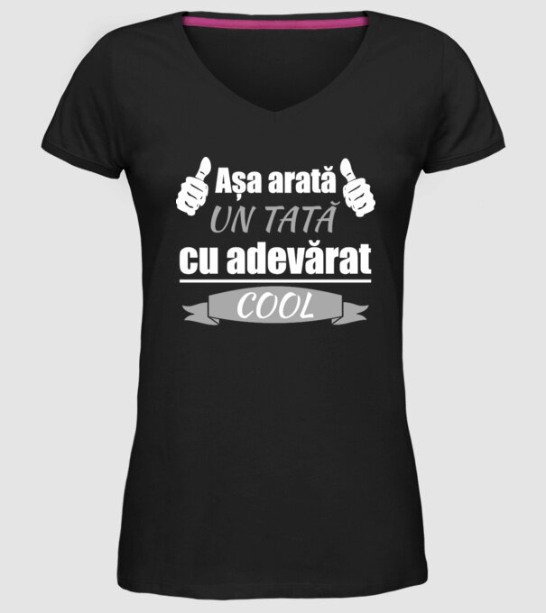 Așa arată un tată cu adevărat cool model negru pe tricou