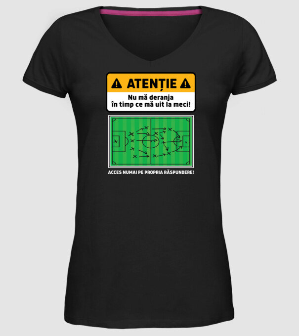 Atenție - Nu mă deranja, în timp ce mă uit la meci model negru pe tricou