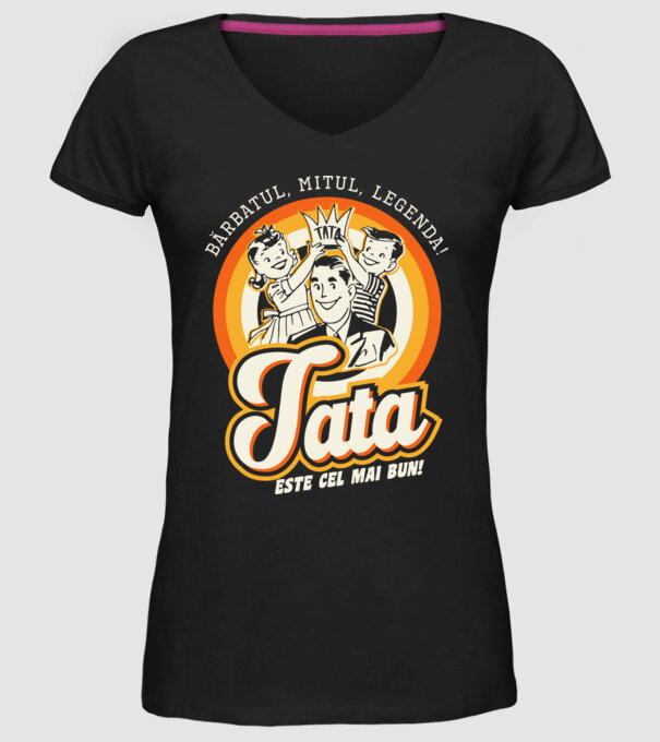 Bărbatul, mitul, legenda! Tata este cel mai bun! model negru pe tricou