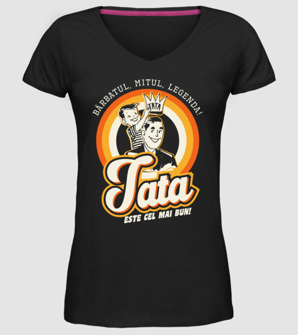 Bărbatul, mitul, legenda! Tata este cel mai bun! model negru pe tricou