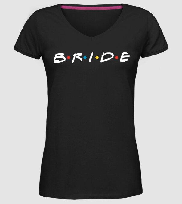 Bride Friends style model negru pe tricou