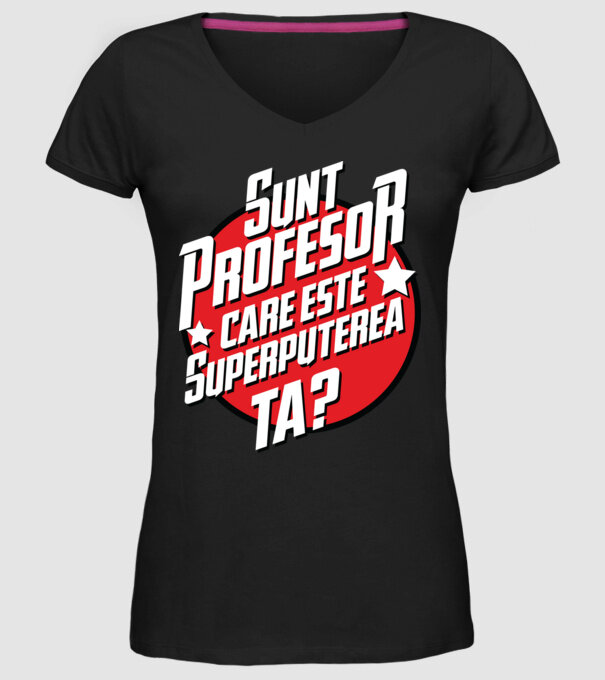 sunt profesor, care este superputerea ta? model negru pe tricou