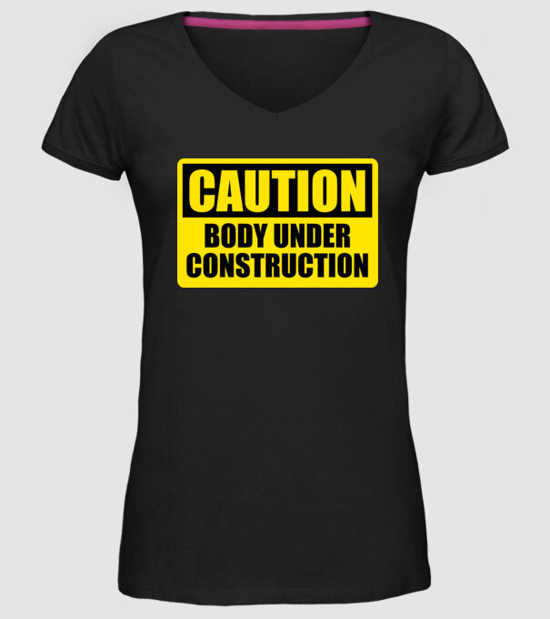 Caution Body Under Construction model negru pe tricou