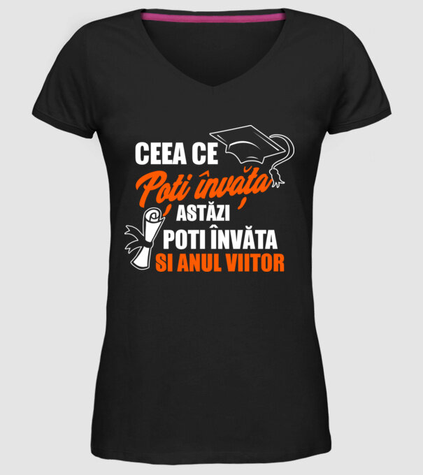 ceea ce poți învăța astăzi, poți învăța și anul viitor model negru pe tricou