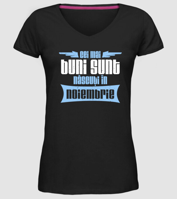 Cei mai buni sunt născuți în noiembrie model negru pe tricou