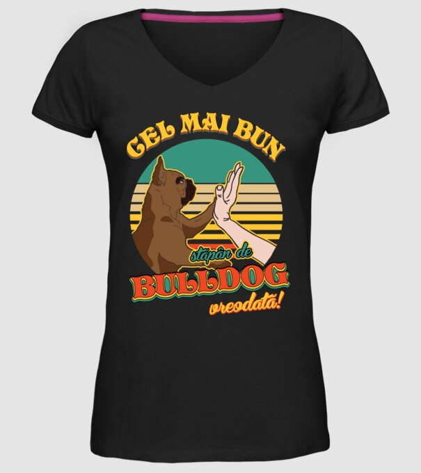 Cel mai bun stăpân de bulldog vreodată! model negru pe tricou