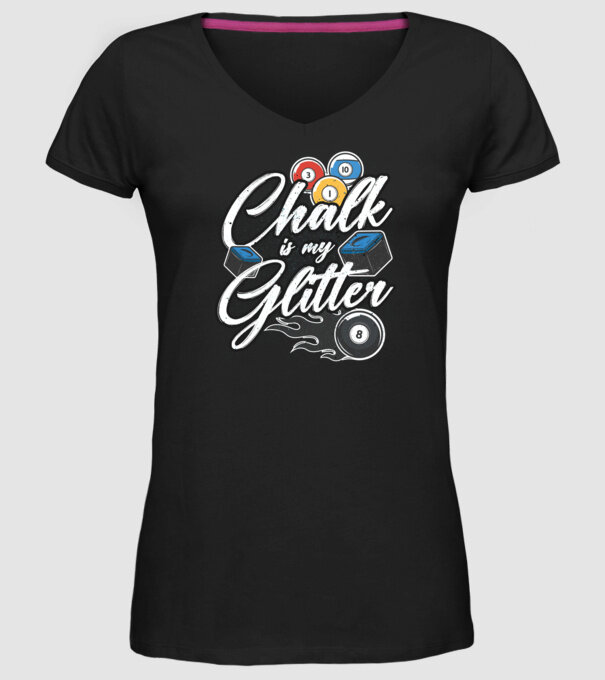 Chalk is my glitter model negru pe tricou