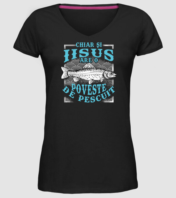 Chiar și Iisus are o poveste de pescuit model negru pe tricou