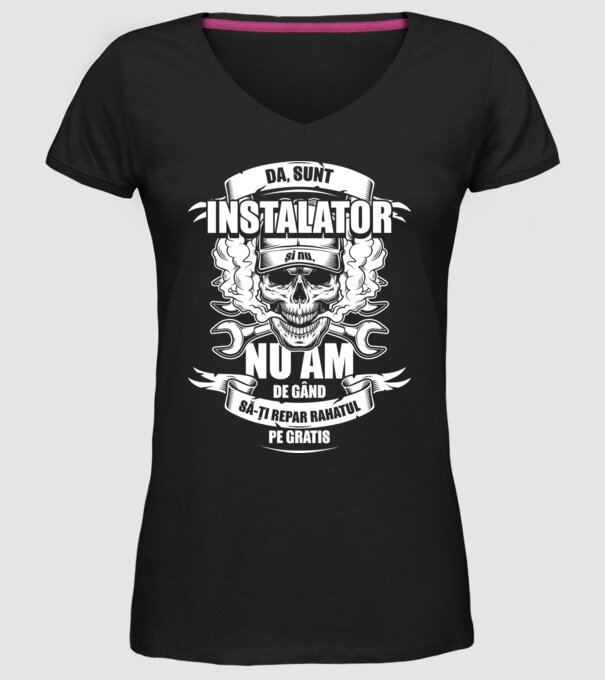 da, sunt instalator, și nu, nu am de gând să-ți repar rahatul pe gratis model negru pe tricou