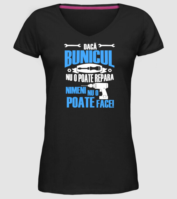 Dacă bunicul nu o poate repara, nimeni nu o poate face! model negru pe tricou