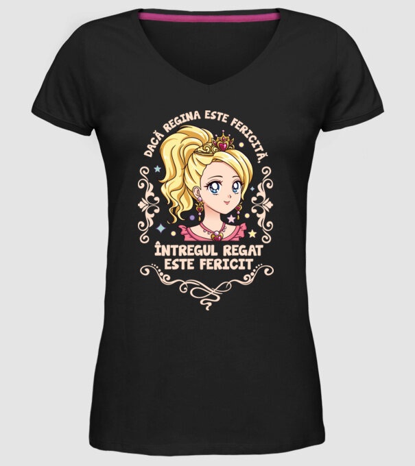 Dacă regina este fericită, întregul regat este fericit. model negru pe tricou